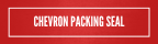 Chevron Packing Seal